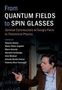Text: "From Quantum Fields to Spin Glasses: Seminal Contributions of Giorgio Parisi to Theoretical Physics." Ein Mann gestikuliert an einer Tafel mit Formeln., Buch