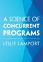 Leslie Lamport: A Science of Concurrent Programs, Buch