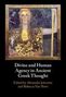 Titel: "Divine and Human Agency in Ancient Greek Thought". Herausgeber: Alexandre Johnston und Rebecca Van Hove. Goldene Figur., Buch