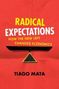 „RADICAL EXPECTATIONS: HOW THE NEW LEFT CHANGED ECONOMICS“ von Tiago Mata. Rotes Cover mit Waage-Symbol., Buch