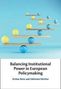 Titel: "Balancing Institutional Power in European Policymaking". Autoren: Arthur Benz, Adrienne Héritier. Illustration: Balancierende Kugeln auf Brettern.