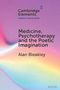 "Cambridge Elements Health Humanities. Medicine, Psychotherapy, and the Poetic Imagination. Alan Bleakley." Hintergrund: Farbverlauf., Buch
