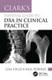 Lisa Field: Clark's Essential Guide to DXA in Clinical Practice, Buch, Buch