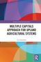 Titel: "Multiple Capitals Approach for Upland Agricultural Systems". Autor: Lois Mansfield. Abstrakte, farbige Illustration im Hintergrund. , Buch