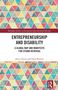 Anica Zeyen: Entrepreneurship and Disability, Buch, Buch