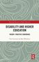Titel: "Disability and Higher Education: Theory-Practice Coherence." Autoren: Tim Corcoran, Ben Whitburn. Abstrakte Muster als Hintergrund., Buch