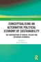 Titel: "Conceptualising an Alternative Political Economy of Sustainability". Herausgeber: Arturo Hermann. Hintergrund: Grün., Buch