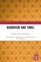 "BUDDHISM AND TAMIL" von Mayilai Seeni Venkatasamy. Übersetzer: S. Thillainayagam, Aadhavan Pazhani, G. Udhayaraj. Rotes Logo rechts., Buch