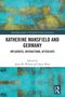 "Katherine Mansfield And Germany: Influences, Interactions, Afterlives." Herausgegeben von Janet M. Wilson und Tracy Miao. Abstrakte blaue Textur im Hintergrund., Buch