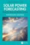 Natarajan Gautam: Solar Power Forecasting, Buch, Buch