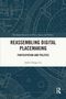 Text: "REASSEMBLING DIGITAL PLACEMAKING. PARTICIPATION AND POLITICS. Isabel Fangyi Lu." Hintergrund mit technischen Zeichnungen., Buch