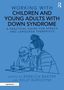 Titel: "Working with Children and Young Adults with Down Syndrome". Illustration: Frau hilft Kind beim Schreiben.