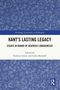 Titel: "Kant's Lasting Legacy: Essays in Honor of Béatrice Longuenesse" von Stefanie Grüne und Colin Marshall, blauer Hintergrund., Buch