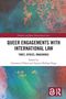 "Queer Engagements with International Law" - Zeiten, Räume, Vorstellungen. Herausgeber: O'Hara, Paige. Abstrakte bunte Muster., Buch