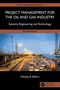 Adedeji B. Badiru: Project Management for the Oil and Gas Industry, Buch, Buch