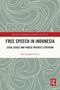 Text: "Routledge Contemporary Southeast Asia Series, FREE SPEECH IN INDONESIA, LEGAL ISSUES AND PUBLIC INTEREST LITIGATION, Eka Nugraha Putra." Hintergrund: Abstrakte, wellenförmige Linien., Buch
