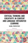 "Critical Thinking and Creativity in Content and Language Integrated Learning: Global Perspectives," von Chantal Hemmi und Takanori Sato. Bunte Dreiecke oben und unten., Buch