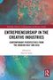 Entrepreneurship in the Creative Industries, Buch, Buch
