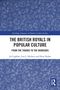 Titel: "The British Royals in Popular Culture". Untertitel: "From the Tudors to the Windsors". Blaue Ranken auf weiß., Buch