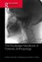 The Routledge Handbook of Forensic Anthropology, Buch, Buch
