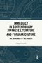 Filippo Cervelli: Immediacy in Contemporary Japanese Literature and Popular Culture, Buch, Buch