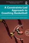 Titel: "A Constraints-Led Approach to Basketball Coaching". Sicht von oben auf einen Basketballspieler beim Wurf., Buch