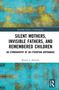 Routledge Studies in Anthropology. Titel: Silent Mothers, Invisible Fathers, and Remembered Children. Autor: Bonnie L. Hewlett. Hintergrund: Bunt gemusterte Textur in Blau und Gelb., Buch