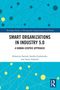 Anna Adamik: Smart Organizations in Industry 5.0, Buch, Buch