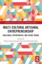 "Multi-Cultural Artisanal Entrepreneurship. Buntes Muster aus geometrischen Formen. Routledge-Logo unten rechts.", Buch