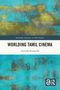 WORLDING TAMIL CINEMA, Amrutha Kunapulli, Routledge Advances in Film Studies. Abstrakte blaue und grüne Textur., Buch