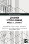 Titel: "Consumer Decision-Making, Analytics and AI". Linienmuster, Autoren: Andrew Smith, Evgeniya Lukinova und weitere., Buch
