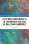 "Diasporic Consciousness in the Material Culture of Brazilian Candomblé", Zainabu Jallo. Bunter abstrakter Hintergrund., Buch