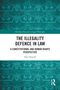 Oben steht: "Routledge Research in Legal Philosophy". Titel: "The Illegality Defence in Law". Autor: Edit Deutch. Verzierter Hintergrund., Buch