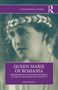 Titel: "Queen Marie of Romania". Untertitel: "British Roots and Romanian Reign: A Story of Monarchy and Identity". Foto einer Frau.