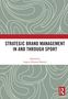 Text: "Strategic Brand Management in and through Sport. Edited by Argyro Elisavet Manoli." Abstrakte, wellenförmige Muster., Buch