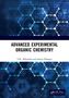 „ADVANCED EXPERIMENTAL ORGANIC CHEMISTRY“ von V.K. Ahluwalia und Sunita Dhingra, blauer Hintergrund mit Molekülstruktur., Buch