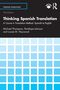 "Thinking Spanish Translation. A Course in Translation Method: Spanish to English. Autoren: Michael Thompson, Pénelope Johnson, Louise M. Haywood. Dritte Edition. Quadratmuster blau-weiß.", Buch
