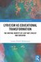 "Lyricism as Educational Transformation: The Writing Identity of a Hip Hop Lyricist and Educator" von Lamont Pretrell Muhammad., Buch