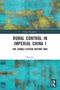 Text: "Rural Control in Imperial China I: The Xiangli System (Before 960)" von Xiqi Lu. Abstraktes Design in Blau und Gelb., Buch