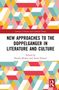 New Approaches to the Doppelganger in Literature and Culture, Buch, Buch