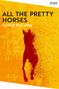 Cormac McCarthy: All the Pretty Horses. Collection Edition, Buch, Buch