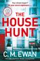 C. M. Ewan: The House Hunt, Buch