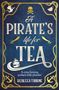 Rebecca Thorne: A Pirate's Life for Tea, Buch