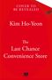 Kim Ho-Yeon: The Last Chance Convenience Store, Buch