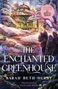 Sarah Beth Durst: The Enchanted Greenhouse, Buch