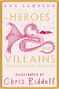 „Heroes and Villains: Poems about Legends“ von Ana Sampson, illustriert von Chris Riddell. Illustration eines Drachens.