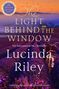 Lucinda Riley: The Light Behind The Window, Buch