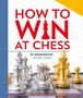 Daniel King: How to Win at Chess, Buch