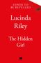 Lucinda Riley: The Hidden Girl, Buch