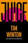 Tim Winton: Juice, Buch